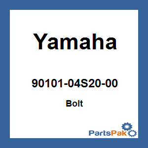 Yamaha 90101-04S20-00 Bolt; 9010104S2000