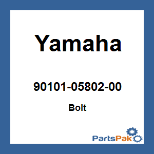 Yamaha 90101-05802-00 Bolt; 901010580200