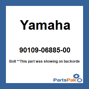 Yamaha 90109-06885-00 Bolt; 901090688500
