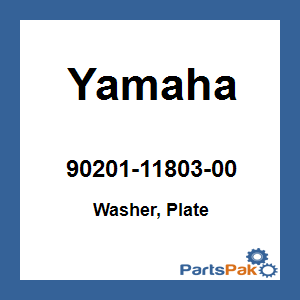Yamaha 90201-11803-00 Washer, Plate; 902011180300