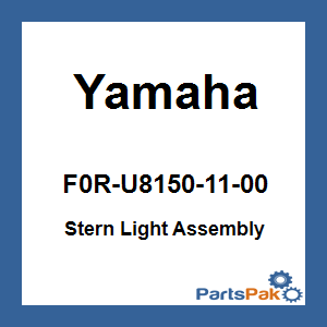 Yamaha F0R-U8150-11-00 Stern Light Assembly; F0RU81501100