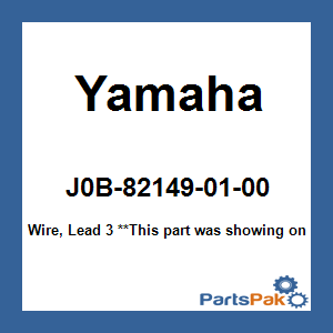 Yamaha J0B-82149-01-00 Wire, Lead 3; J0B821490100