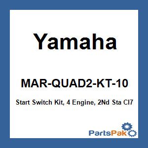 Yamaha MAR-QUAD2-KT-10 Start Switch Kit, 4 Engine, 2nd Sta Cl7; MARQUAD2KT10