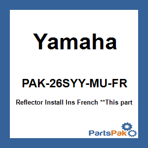 Yamaha PAK-26SYY-MU-FR Reflector Install Ins French; PAK26SYYMUFR