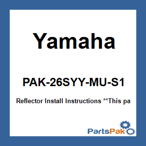 Yamaha PAK-26SYY-MU-S1 Reflector Install Instructions; PAK26SYYMUS1