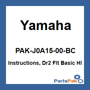 Yamaha PAK-J0A15-00-BC Instructions, Dr2 Flt Basic Hl; PAKJ0A1500BC