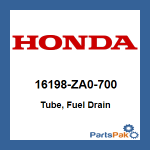 Honda 16198-ZA0-700 Tube, Fuel Drain; 16198ZA0700