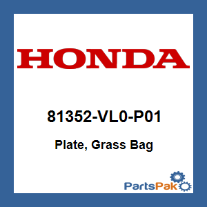 Honda 81352-VL0-P01 Plate, Grass Bag; 81352VL0P01