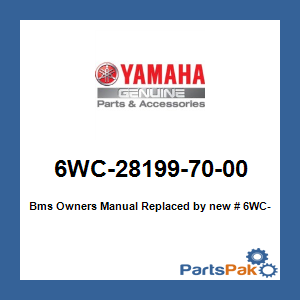 Yamaha 6WC-28199-70-00 Bms Owners Manual; New # 6WC-28199-71-00