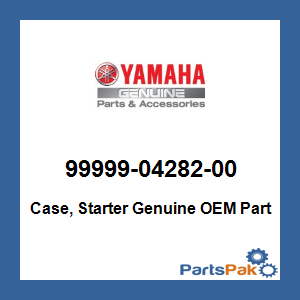 Yamaha 99999-04282-00 Case, Starter; 999990428200