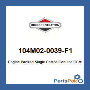 Briggs & Stratton 104M02-0039-F1 Engine Packed Single Carton 104M020039F1