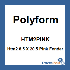 Polyform HTM2PINK; Htm2 8.5 X 20.5 Pink Fender