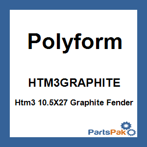 Polyform HTM3GRAPHITE; Htm3 10.5X27 Graphite Fender