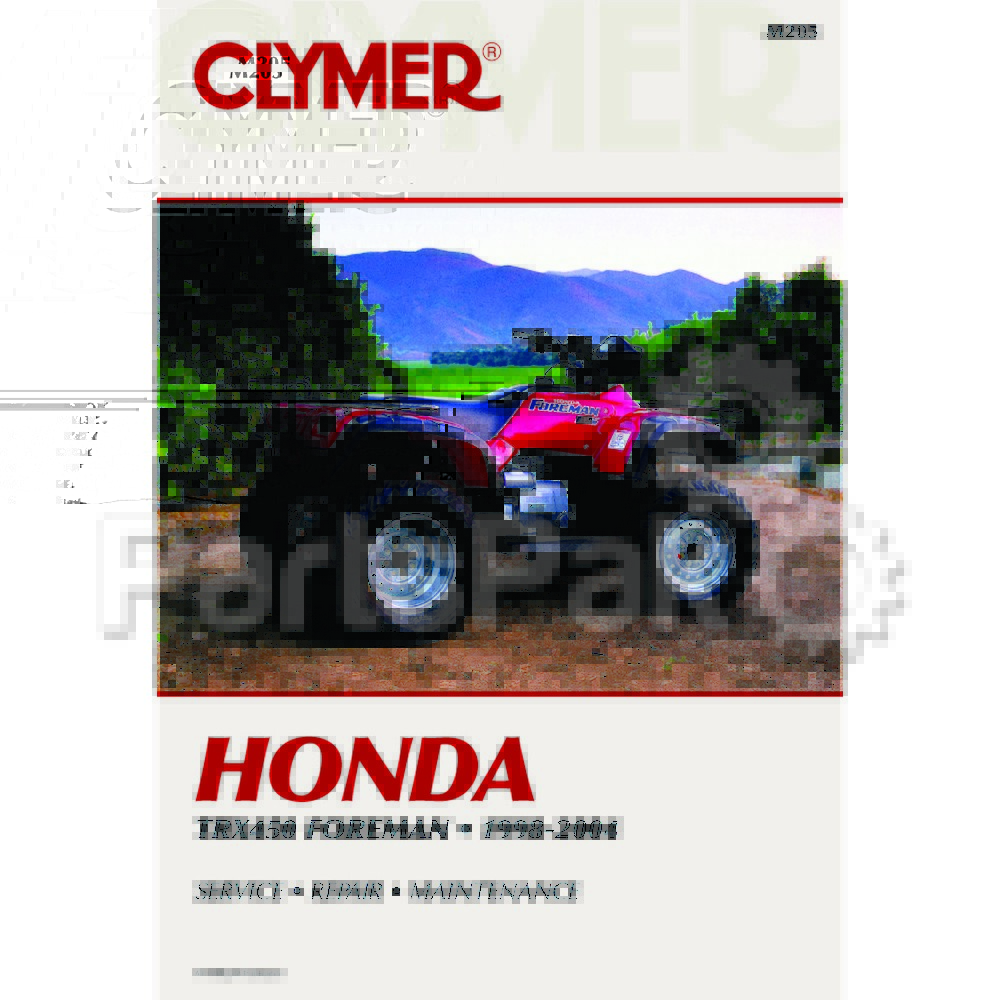 Clymer Manuals M205; Honda TRX450Fw 98-04 Foreman 450 Clymer Repair Manual