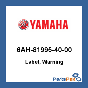 ふぅ 確認用2 Yamaha 6AH-81995-40-00 Label, Warning; New # 6EE-81995-40-00