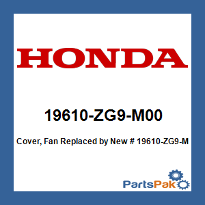 ☆専用☆ Honda 19610-ZG9-M00 Cover, Fan; New # 19610-ZG9-M01
