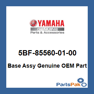 Yamaha 5BF-85560-01-00 Base Assy; 5BF855600100