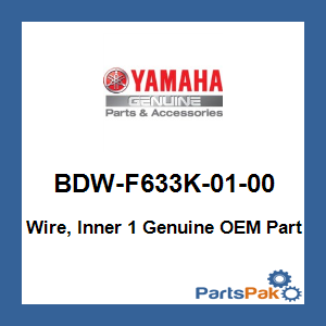 Yamaha BDW-F633K-01-00 Wire, Inner 1; BDWF633K0100