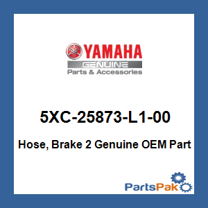 Yamaha 5XC-25873-L1-00 Hose, Brake 2; 5XC25873L100