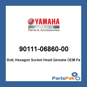 Yamaha 90111-06860-00 Bolt, Hexagon Socket Head; 901110686000