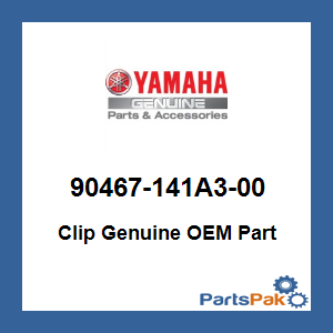 Yamaha 90467-141A3-00 Clip; 90467141A300