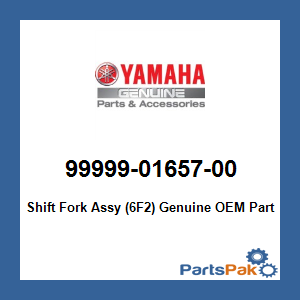 Yamaha 99999-01657-00 Shift Fork Assy (6F2); 999990165700
