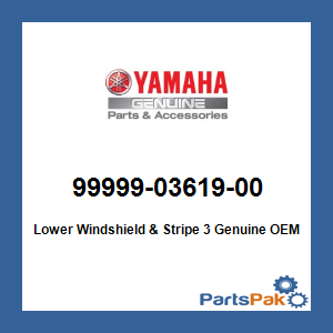 Yamaha 99999-03619-00 Lower Windshield & Stripe 3; 999990361900