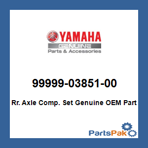 Yamaha 99999-03851-00 Rr. Axle Comp. Set; 999990385100