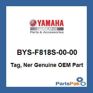 Yamaha BYS-F818S-00-00 Tag, Ner; BYSF818S0000