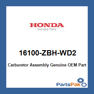 Honda 16100-ZBH-WD2 Carburetor Assembly; 16100ZBHWD2