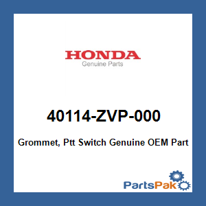 Honda 40114-ZVP-000 Grommet, Ptt Switch; 40114ZVP000