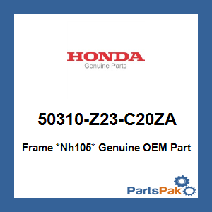 Honda 50310-Z23-C20ZA Frame *Nh105*; 50310Z23C20ZA