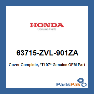 Honda 63715-ZVL-901ZA Cover Complete, *T107*; 63715ZVL901ZA