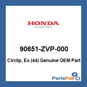 Honda 90651-ZVP-000 Circlip, Ex (44); 90651ZVP000