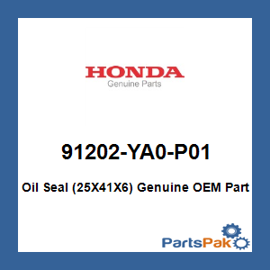 Honda 91202-YA0-P01 Oil Seal (25X41X6); 91202YA0P01