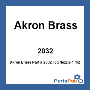 Akron Brass 2032; Fog Nozzle 1-1/2 Nst