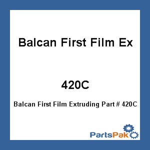 Balcan First Film Extruding 420C; Polyfilm 20 Ft X100 Ft 4Mil