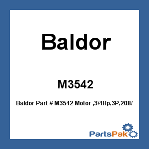 Baldor M3542; Motor ,3/4Hp,3P,208/230/460