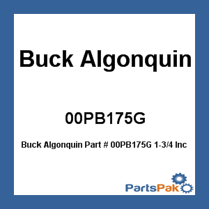 Buck Algonquin 00PB175G; 1-3/4 Inch X3 Inch Brass Stuffing Box