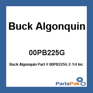Buck Algonquin 00PB225G; 2-1/4 Inch X 3-1/2 Inch Stuffing Box