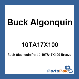 Buck Algonquin 10TA17X100; Bronze Tiller Arm 1.75 Inch