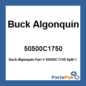 Buck Algonquin 50500C1750; Split Coupler 1-3/4 Inch