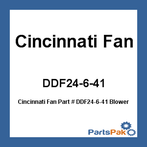 Cincinnati Fan DDF24-6-41; Blower 24 Inch 6Bl 3Hp 182T
