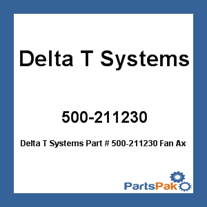 Delta T Systems 500-211230; Fan Axial 11 Inch 220/1/50-60