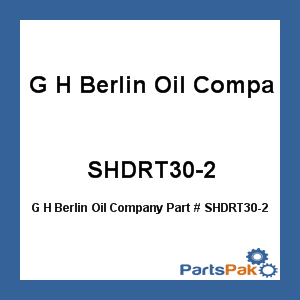 G H Berlin Oil Company SHDRT30-2; Shell Rotella T 30W Dr