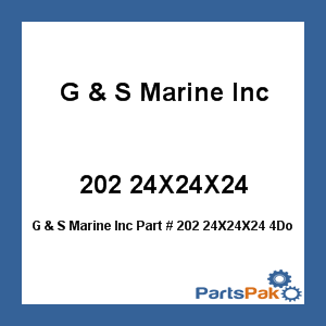 G & S Marine Inc 202 24X24X24; 4Dog,Qa Water Tight Hatch,Spring,Abs