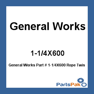 General Works 1-1/4X600; Rope Twisted Nylon 240 Lb