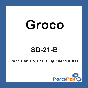 Groco SD-21-B; Cylinder Sd-3000