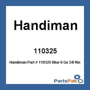 Handiman 110325; Blue 6 Ga 3/8 Ring