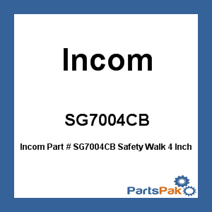 Incom SG7004CB; Safety Walk 4 Inch X60 Ft Coarse